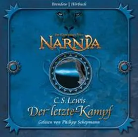 Lewis |  Die Chroniken von Narnia 07. Der letzte Kampf | Sonstiges |  Sack Fachmedien