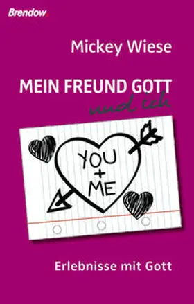 Wiese |  Mein Freund Gott und ich | Buch |  Sack Fachmedien