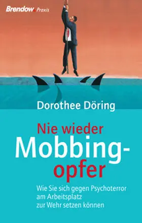 Döring |  Nie wieder Mobbingopfer! | eBook | Sack Fachmedien