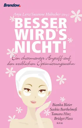 Lerz / Hübscher |  Besser wird's nicht | eBook | Sack Fachmedien