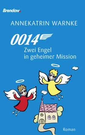 Warnke |  0014. Zwei Engel in geheimer Mission | Buch |  Sack Fachmedien