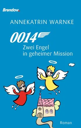 Warnke |  0014 Zwei Engel in geheimer Mission | eBook | Sack Fachmedien