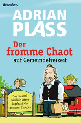 Plass |  Der fromme Chaot auf Gemeindefreizeit | eBook | Sack Fachmedien