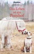 Lerz |  Das Leben ist ein Ponyhof | eBook | Sack Fachmedien