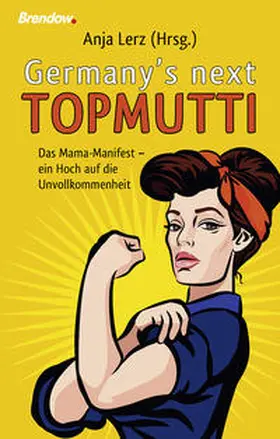 Lerz |  Germany's next Topmutti | Buch |  Sack Fachmedien