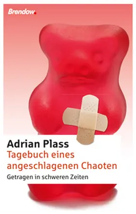 Plass |  Tagebuch eines angeschlagenen Chaoten | eBook | Sack Fachmedien