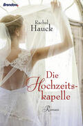 Hauck |  Die Hochzeitskapelle | Buch |  Sack Fachmedien