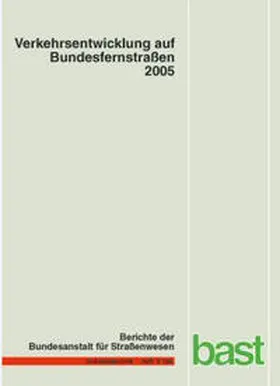 Fitschen / Koßmann |  Verkehrsentwicklung auf Bundesfernstraßen 2005 | Buch |  Sack Fachmedien