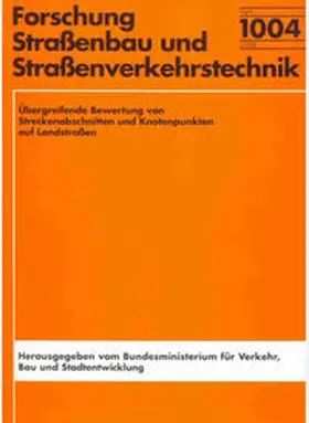 Steinauer / Schuckließ / Becher |  Übergreifende Bewertung von Streckenabschnitten und Knotenpunkten auf Landstraßen | Buch |  Sack Fachmedien