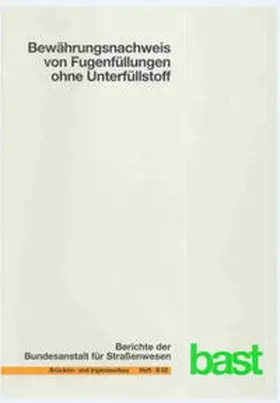 Eilers |  Bewährungsnachweis von Fugenfüllungen ohne Unterfüllstoff | Buch |  Sack Fachmedien