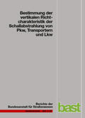 Schulze / Hübelt |  Bestimmung der vertikalen Richtcharakteristik der Schallausbreitung von PKW, Transportern und LKW | Buch |  Sack Fachmedien