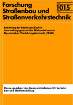 Bräu / Vogt | Ermittlung der bodenspezifischen Anwendungsgrenzen der Flächendeckenden Dynamischen Verdichtungskontrolle (FDVK) | Buch | 978-3-86509-889-4 | sack.de