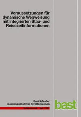 Hülsemann / Krems / Henning |  Voraussetzungen für dynamische Wegweisung mit integrierten Stau- und Reisezeitinformationen | Buch |  Sack Fachmedien