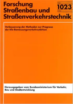 Walther / Waßmuth / Wieczorek |  Verbesserung der Methoden zur Prognose der KFZ-Bemessungsverkehrsstärken | Buch |  Sack Fachmedien