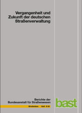 Durner |  Vergangenheit und Zukunft der deutschen Straßenverwaltung | Buch |  Sack Fachmedien