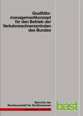 Kirschfink / Aretz |  Qualitätsmanagementkonzept für den Betrieb der Verkehrsrechnerzentralen des Bundes | Buch |  Sack Fachmedien