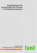 Kuhlmann / Euler |  Empfehlungen für geschweißte KK-Knoten im Straßenbrückenbau | Buch |  Sack Fachmedien