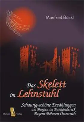 Böckl |  Das Skelett im Lehnstuhl | Buch |  Sack Fachmedien