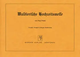 Friedl |  Waldlerische Hochzeitsmesse | Buch |  Sack Fachmedien