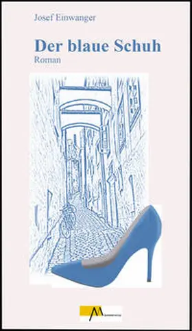 Einwanger |  Der blaue Schuh | Buch |  Sack Fachmedien