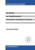 Müller |  Ein Beitrag zur Modellierung der Feinstruktur bei Burgers-Turbulenz | Buch |  Sack Fachmedien