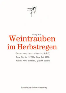 Zhang |  Weintrauben im Herbstregen | Buch |  Sack Fachmedien