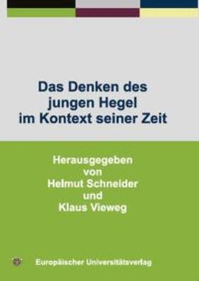 Schneider / Vieweg | Das Denken des jungen Hegel im Kontext seiner Zeit | Buch | sack.de