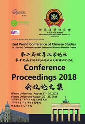 Woesler |  2nd World Conference of Chinese Studies & 17th Intl. Conference on the Premodern Chinese Novel & Drama Witten[Germany] / Wien[Österreich], August 18-22, 2018 | Buch |  Sack Fachmedien