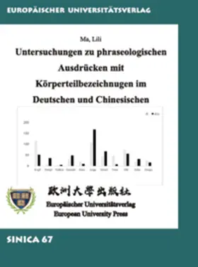 Ma |  Untersuchungen zu phraseologischen Ausdrücken mit Körperteilbezeichnungen im Deutschen und Chinesischen | Buch |  Sack Fachmedien