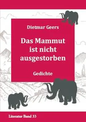 Geers |  Das Mammut ist nicht ausgestorben | Buch |  Sack Fachmedien