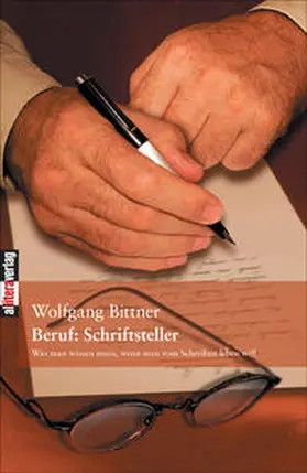 Bittner |  Beruf: Schriftsteller | Buch |  Sack Fachmedien