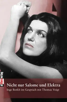 Borkh / Voigt |  Nicht nur Salome und Elektra | Buch |  Sack Fachmedien