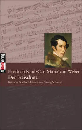 Weber / Schreiter | Der Freischütz | Buch | 978-3-86520-209-3 | www.sack.de