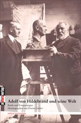 Hildebrand / Sattler |  Adolf von Hildebrand und seine Welt | Buch |  Sack Fachmedien