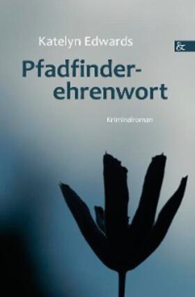 Edwards |  Pfadfinderehrenwort | eBook | Sack Fachmedien