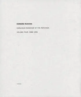 Ruscha |  Catalogue Raisonné of the Paintings. Volume 4: 1988-1992 | Buch |  Sack Fachmedien