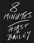 Bailey |  8 Minutes Hirst & Bailey | Buch |  Sack Fachmedien