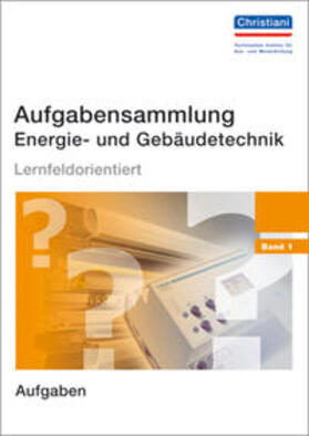 Wellers | Aufgabensammlung Energie- und Gebäudetechnik | Buch | 978-3-86522-344-9 | sack.de