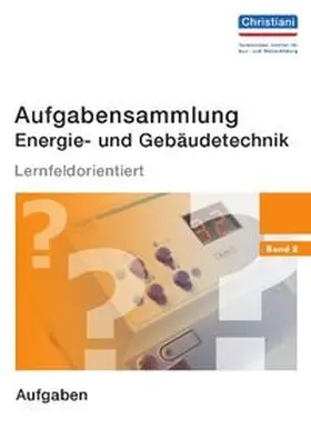 Wellers |  Aufgabensammlung Energie- und Gebäudetechnik Band 2 | Buch |  Sack Fachmedien