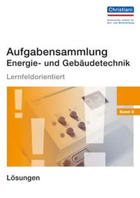Wellers |  Aufgabensammlung Energie- und Gebäudetechnik Band 2 | Buch |  Sack Fachmedien