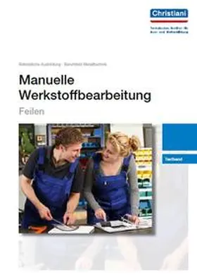 Schade |  Manuelle Werkstoffbearbeitung - Feilen | Buch |  Sack Fachmedien