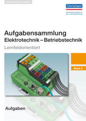 Wellers | Aufgabensammlung Elektrotechnik - Betriebstechnik 2 | Buch | 978-3-86522-811-6 | sack.de