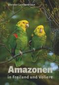 Lantermann |  Amazonen in Freiland und Voliere | Buch |  Sack Fachmedien