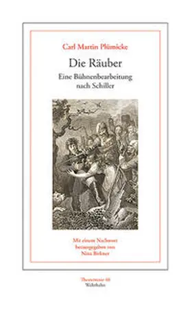 Plümicke / Birkner |  Die Räuber. Trauerspiel, von Friedrich Schiller | Buch |  Sack Fachmedien