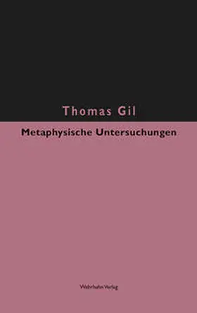 Gil |  Metaphysische Untersuchungen | Buch |  Sack Fachmedien