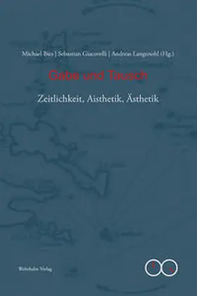 Bies / Giacovelli / Langenohl |  Gabe und Tausch | Buch |  Sack Fachmedien