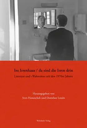 Hanuschek / Lossin |  Im Irrenhaus / da sind die Irren drin | Buch |  Sack Fachmedien