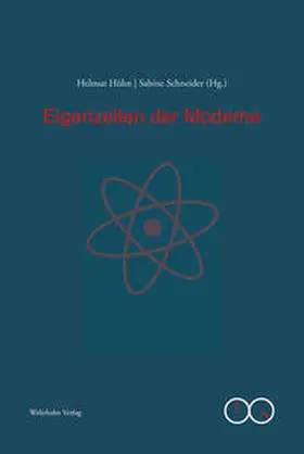Hühn / Schneider |  Eigenzeiten der Moderne | Buch |  Sack Fachmedien