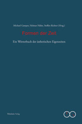 Gamper / Hühn / Richter | Formen der Zeit | Buch | 978-3-86525-766-6 | sack.de