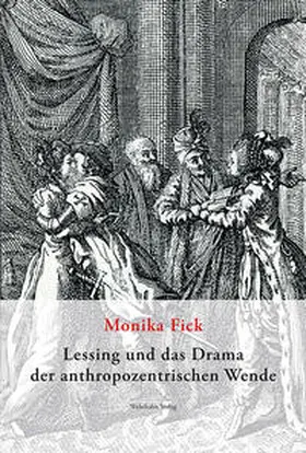 Fick |  Lessing und das Drama der anthropozentrischen Wende | Buch |  Sack Fachmedien